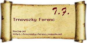 Trnovszky Ferenc névjegykártya